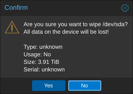 Confirm wiping the selected disk.
